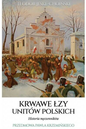 Krwawe łzy unitów polskich