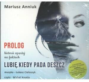 Lubię kiedy pada deszcz Prolog. Audiobook