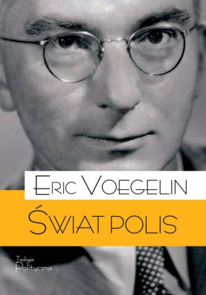 Porządek i Historia. Świat polis