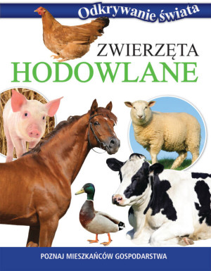 Odkrywanie świata. Zwierzęta hodowlane