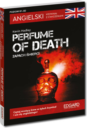 Angielski Kryminał z ćwiczeniami Perfume of death