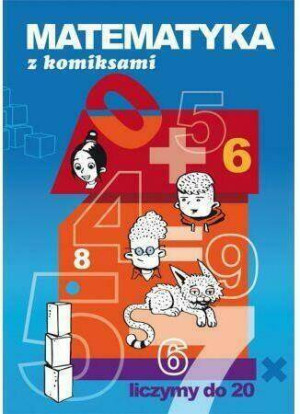 Matematyka z komiksami. Liczymy do 20