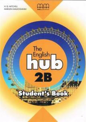 The English Hub 2B. Student`S Book