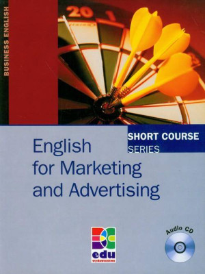 English for Marketing and Advertising. Short Course Series. SB+CD
