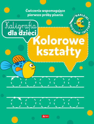Kaligrafia dla dzieci. Kolorowe kształty