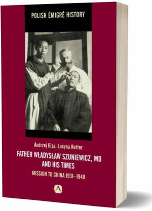 Father Władysław Szuniewicz, MD and his time