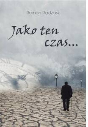 Jako ten czas...