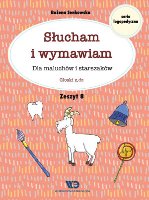 Słucham i wymawiam. Głoski z, dz. Zeszyt 8