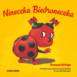 Nineczka Biedroneczka. Słodkie małe zwierzątka