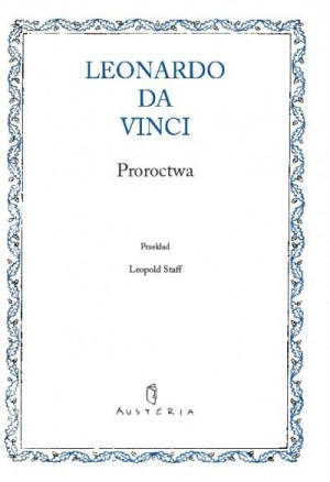 Proroctwa. Pisma wybrane Leonarda da Vinci