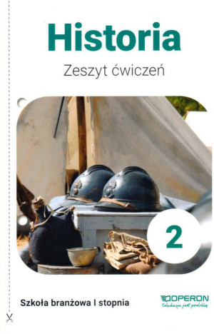 Historia 2. Zeszyt ćwiczeń. Szkoła branżowa I stopnia