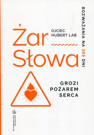 Żar Słowa. Rozważania na 365 dni