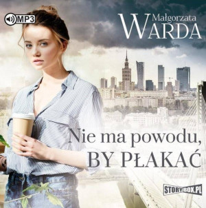 Nie ma powodu, by płakać. Audiobook