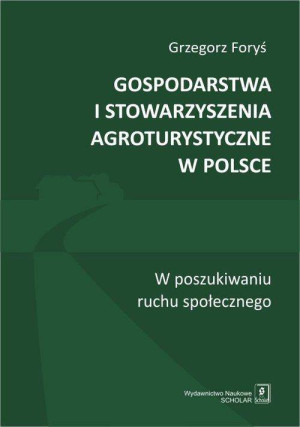 Gospodarstwa i stowarzyszenia agroturystyczne w Polsce