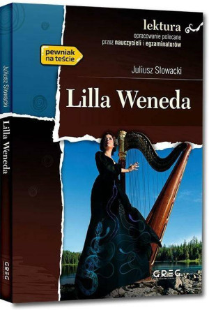 Lilla Weneda. Lektura z opracowaniem