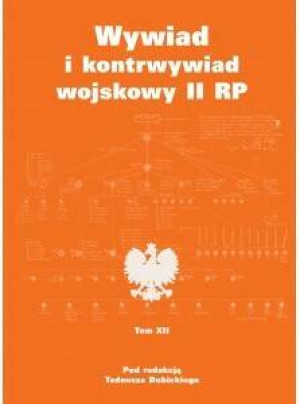 Wywiad i kontrwywiad wojskowy II RP. Tom 12