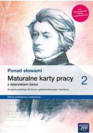 Ponad słowami 2. Maturalne karty pracy z dziennikiem lektur do języka polskiego dla liceum ogólnokształcącego i technikum. Zakres podstawowy i rozszerzony