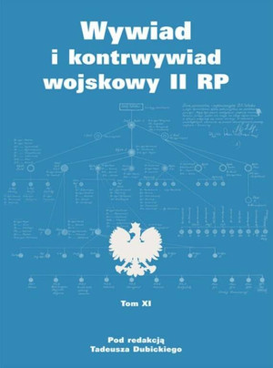 Wywiad i kontrwywiad wojskowy II RP. Tom 11