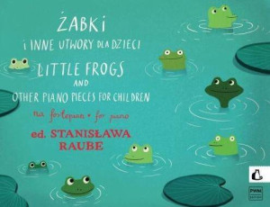 Żabki i inne utwory dla dzieci na fortepian. Wydanie 9
