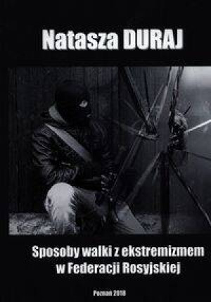 Sposoby walki z ekstremizmem w Federacji Rosyjskiej