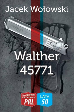 Walther 45771. Najlepsze kryminały PRL/ Lata 50