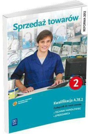 Sprzedaż towarów. Kwalifikacja A.18.2. Część 2 WSiP