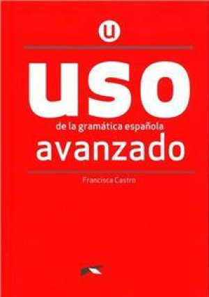 Uso de la gramatica espanola. Avanzado + online
