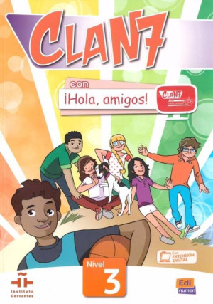 Clan 7 Con Hola Amigos! Poziom 3. Podręcznik do języka hiszpańskiego dla szkoły podstawowej