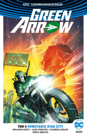 Powstanie Star City. Green Arrow. Tom 4