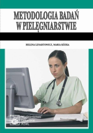 Metodologia badań w pielęgniarstwie. Podręcznik dla studiów medycznych