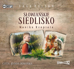 Słowiańskie siedlisko. Saga Polska. Audiobook