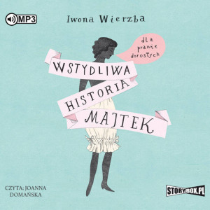 Wstydliwa historia majtek. Dla prawie dorosłych. Audiobook