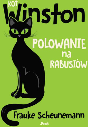 Polowanie na rabusiów. Kot Winston. Tom 3