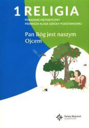 Poradnik metodyczny SP 1 Pan Bóg jest naszym Ojcem