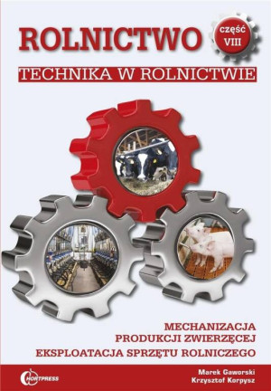 Rolnictwo. Część 8 Technika w rolnictwie