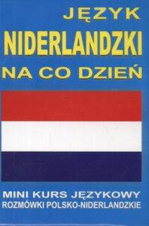 Język niderlandzki na co dzień. Mini kurs językowy + CD