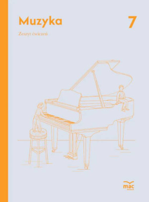 Muzyka Zeszyt ćwiczeń Klasa 7