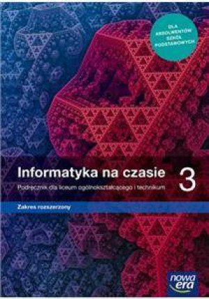 Informatyka na czasie 3. Podręcznik do liceum ogólnokształcącego i technikum. Zakres rozszerzony