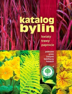 Katalog bylin. Kwiaty, trawy i paprocie