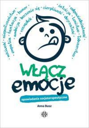 Harmonia. Włącz emocje. Opowiadania socjoterapeutyczne