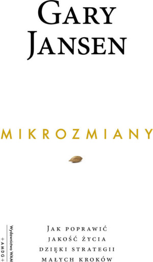 Mikrozmiany. Jak poprawić jakość życia dzięki..