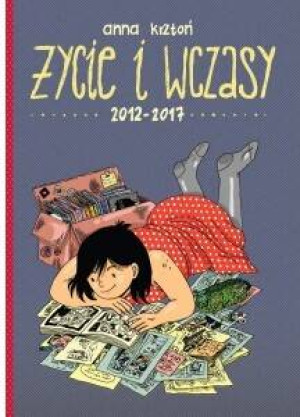 Życie i wczasy. 2012-2017