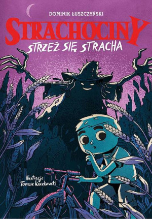 Strzeż się stracha. Strachociny