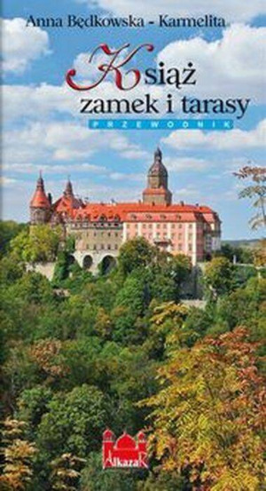 Książ Zamek i tarasy. Przewodnik. Wydanie 3