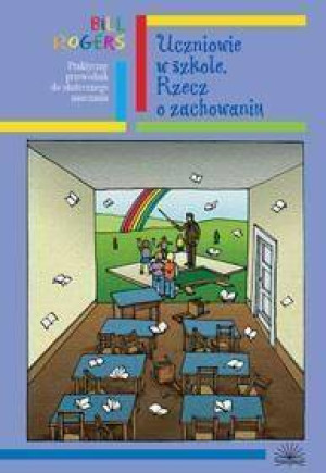 Dyscyplina w szkole. Rzecz o zachowaniu