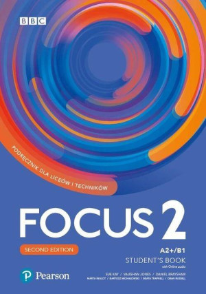 Focus 2. Second Edition. Student's Book (Podręcznik). A2+/B1. Język angielski