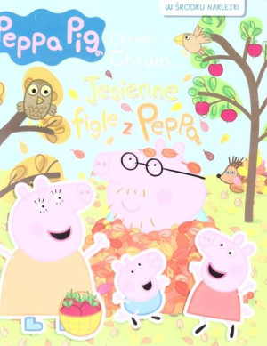 Peppa Pig. Jesienne figle z Peppą