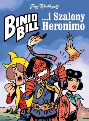 Binio Bill i Szalony Heronimo. Krótkie gatki