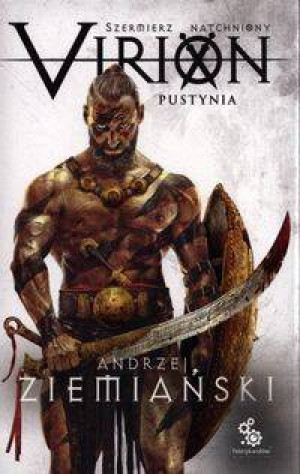 Virion. Pustynia. Szermierz Natchniony. Tom 2