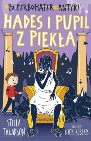 Hades i pupil z piekła. Superbohater z antyku